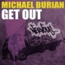 Michael Burian - Get Out (Pierce Fulton Remix)
