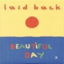 Laid Back - Beautiful Day