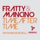 Fratty & Mancino - Time After Time
