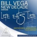 Bill Vega & New Decade - Life Eats Life
