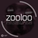 Miles Dyson & Aaren San - Zooloo