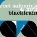 Roel Salemink & MRH - Blacktrain