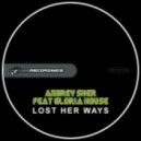 Andrey Sher Ft. Gloria House - Lost Her Ways (Original Mix)