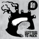 Lutzenkirchen - Don\'t Fear To Rock