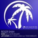 Roger Shah & Ross Lara Feat Todd Wright - Lay Down