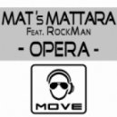 Mat\\\'s Mattara feat. Rockman - Opera (World Extended Mix)