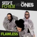 Steve Forest vs. The Ones - Flawless