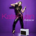 Kate Ryan - Babcaar (Extended)