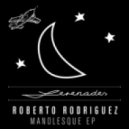 Roberto Rodriguez - Like I Said