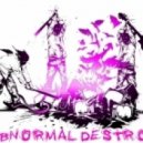 Abnormal Destroy - Minimalism hit hard
