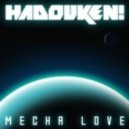 Hadouken - Mecha Love