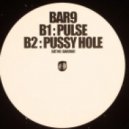 Bar 9 - Pussyhole