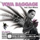 Vova Baggage feat. Olya Milaxa - Black Angel