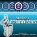 George F - Congo Man - Truati Remix