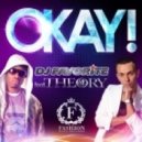 DJ Favorite feat. Theory - Okay!