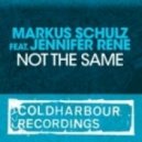 Markus Schulz Feat Jennifer Rene - Not The Same