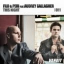 Filo & Peri Feat Audrey Gallagher - This Night