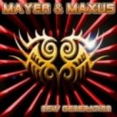 Mayer & Maxus - New Generation (Original Club Mix)