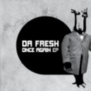 Da Fresh - Once Again - Original Mix