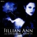 Jillian Ann and Love & Light - Know Us