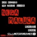 The Ladies, E-Cox - Nega Maluca (feat. Kika Willcox)
