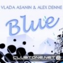 Vlada Asanin & Alex Denne - Blue