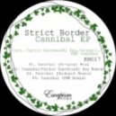 Strict Border - Cannibal