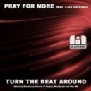 Pray For More Ft. Lois Zarculea - Turn The Beat Around (Ghosts Of Venice Remix)