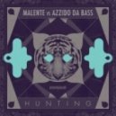 Malente, Azzido Da Bass - Hunting
