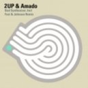2UP & Amado - Bad Synthesizer