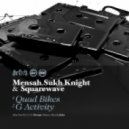 Sukh Knight, Mensah & Squarewave - G Activity