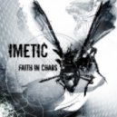 The Magnet Men, Imetic - Faith In Chaos