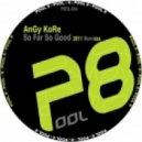 AnGy KoRe - So Far So Good