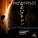 Raxell - Antropolis (DJ Viduta Remix)