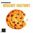 Uppermost - Biscuit Factory