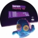Barem - Heyday