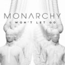 Monarchy - I Won\\\'t Let Go (Bag Raiders Remix)