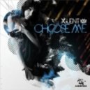 Xilent - Choose Me II ()
