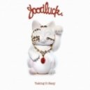 Goodluck - Taking It Easy