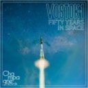 Vostok-1 - Going To The Stars