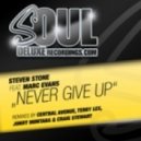 Steven Stone Ft. Marc Evans - Never Give Up