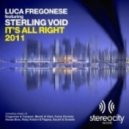 Luca Fregonese Ft. Sterling Void - It\\\'s All Right 2011 (House Bros Back To Classic)