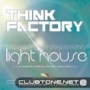 Think Factory - Light House (Original Mix)