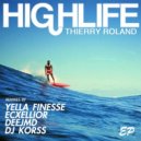 Thierry Roland - Highlife (Yella Finesse Remix)