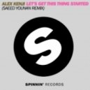Alex Kenji - Lets Get This Thing Started