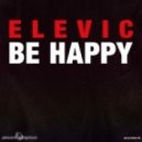 Elevic - Be Happy