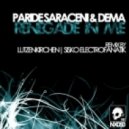 Dema & Paride Saraceni - Renegade In Me