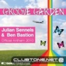 Julian Sennels, Ben Bastion - Groove Garden