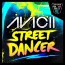 Avicii - Street Dancer (Whelan & Di Scala Remix)