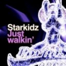 Starkidz - Just Walkin